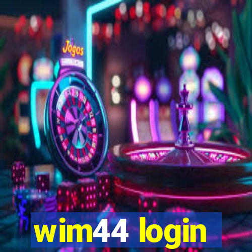 wim44 login